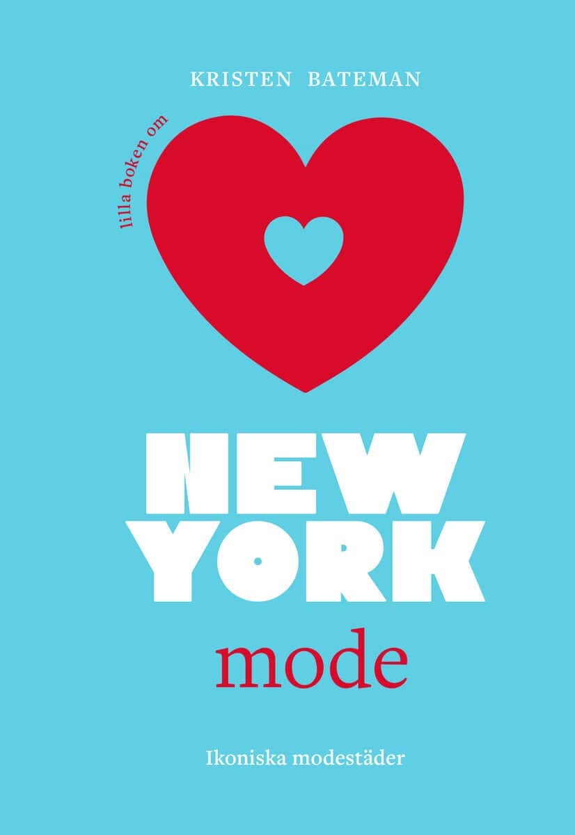 Bateman, Kirsten | Lilla boken om mode : New York