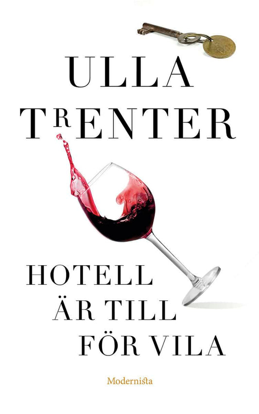 Trenter, Ulla | Hotell är till för vila