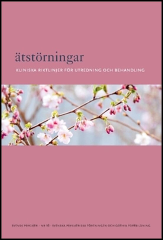 Ätstörningar : Kliniska riktlinjer för utredning och behandling