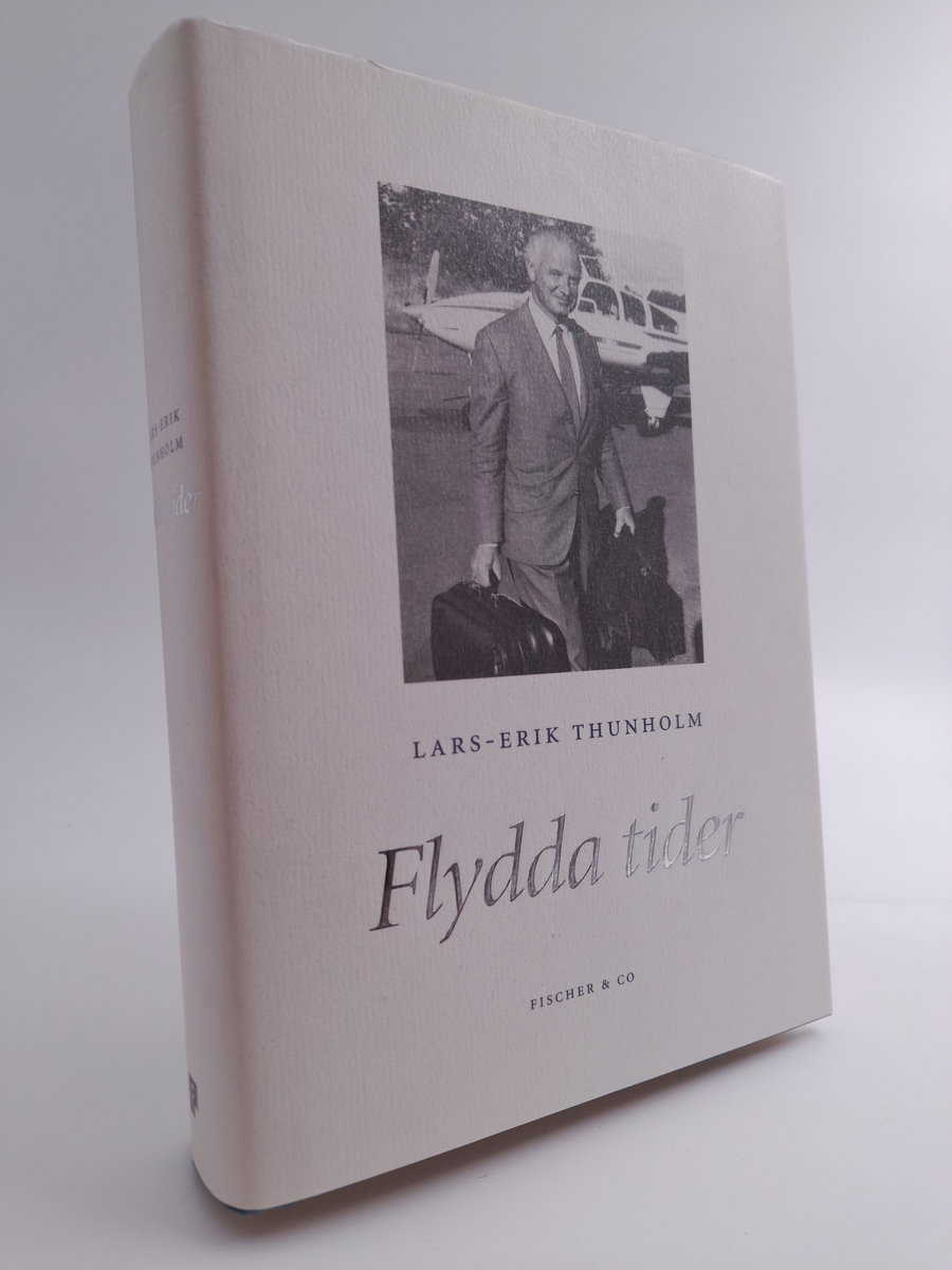 Thunholm, Lars-Erik | Flydda tider