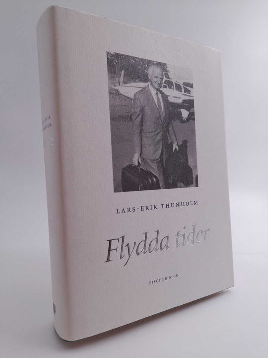 Thunholm, Lars-Erik | Flydda tider