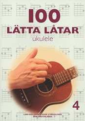 Axelsson, Lars [red.] | 100 lätta låtar ukulele 4