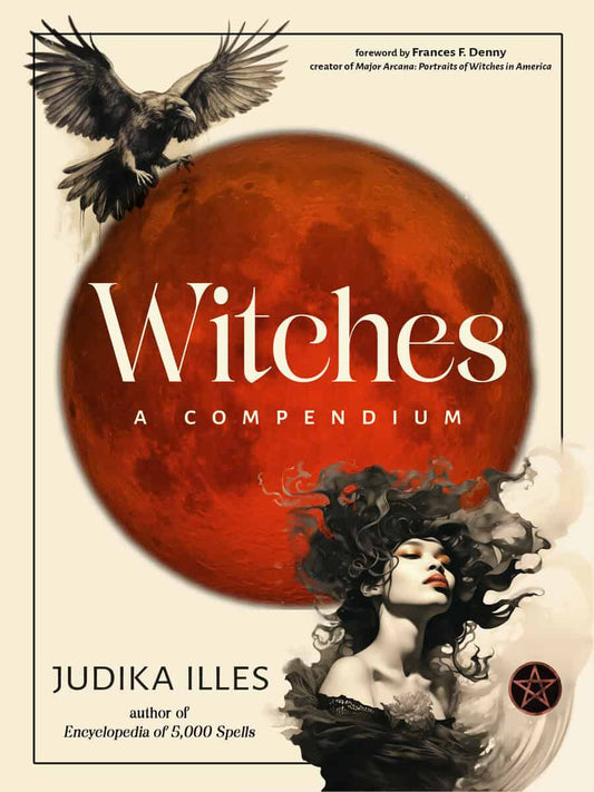 Illes, Judika | Witches : A Compendium
