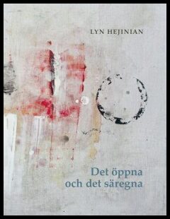 Hejinian, Lyn | Det öppna och det säregna