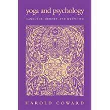 Coward, Harold | Yoga and Psychology : Language, Memory, and Mysticism