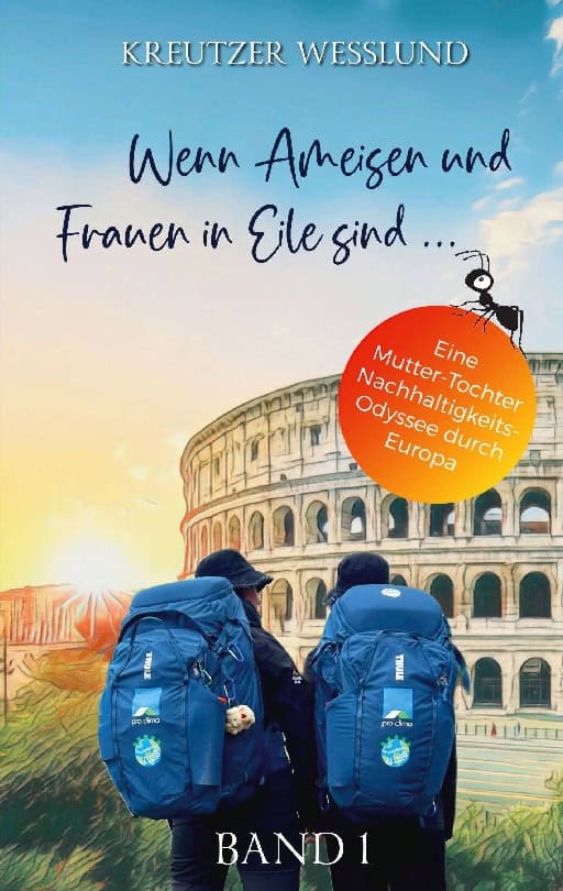 Wesslund, Kreutzer | Wenn ameisen und frauen in eile sind... : Eine Mutter-Tochter-Nachhaltigkei