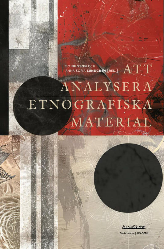 Nilsson, Bo | Lundgren, Anna Sofia [red.] | Att analysera etnografiska material