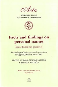 Larsson, Lars-Gunnar | Nyström, Staffan [red.] | Facts and findings on personal names : Some European examples