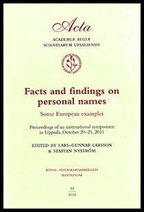 Larsson, Lars-Gunnar| Nyström, Staffan [red.] | Facts and findings on personal names : Some European examples