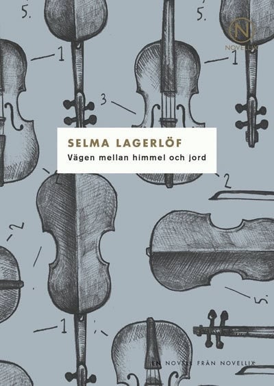 Lagerlöf, Selma | Vägen mellan himmel och jord