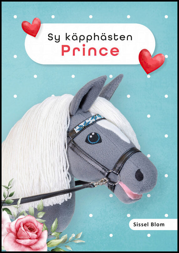 Blom, Sissel | Sy käpphästen Prince