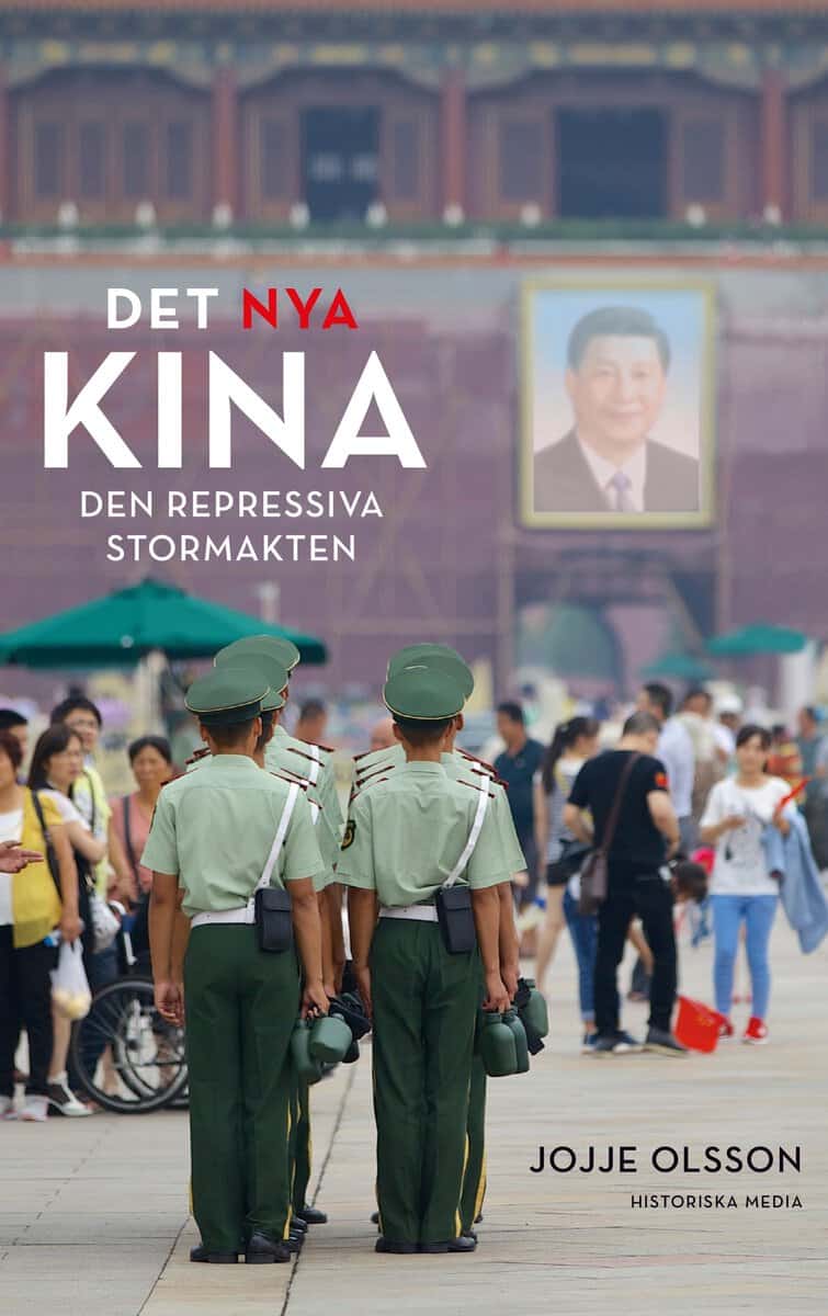 Olsson, Jojje | Det nya Kina : Den repressiva stormakten