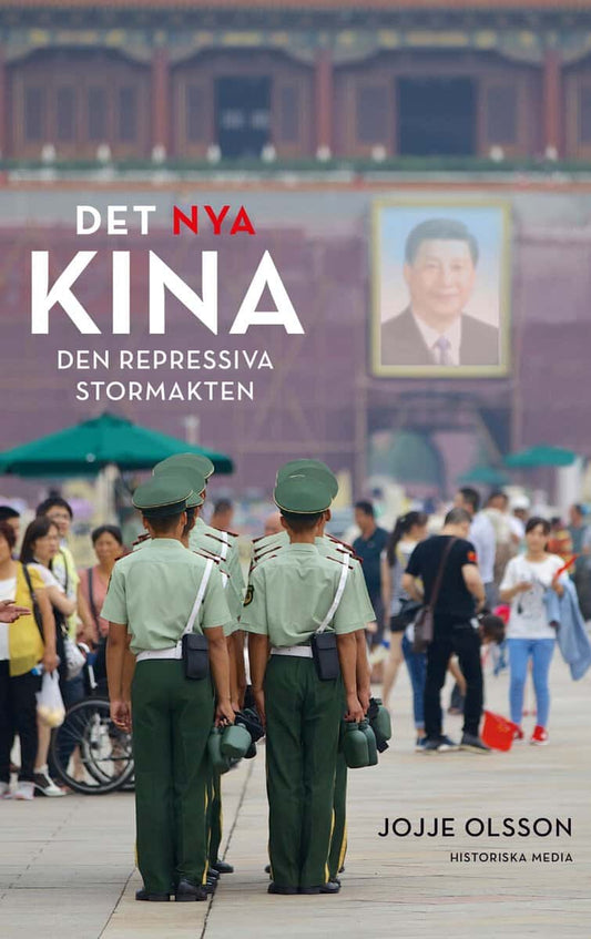 Olsson, Jojje | Det nya Kina : Den repressiva stormakten