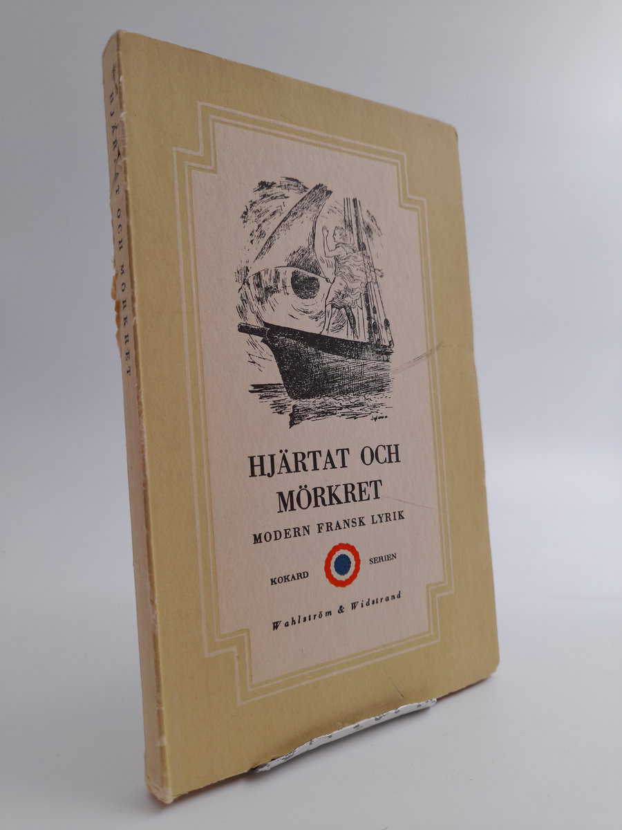 Gröndahl, Henry G. [övers.] | Hjärtat och mörkret : Modern fransk lyrik