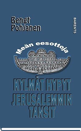 Pohjanen, Bengt | Kylmät hypyt, Jerusalemmin tansit
