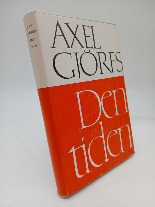 Gjöres, Axel | Den tiden