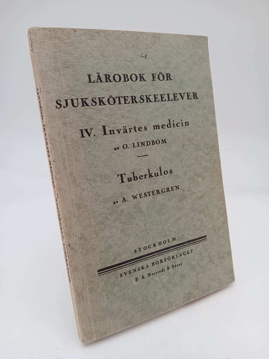 Lindbom, Oscar | Westergren, Alf | Invärtes medicin : Tuberkulos
