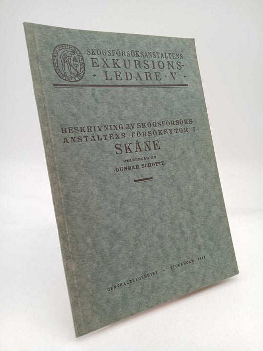 Schotte, Gunnar | Beskrivning av skogsförsöksanstaltens försöksytor i Skåne