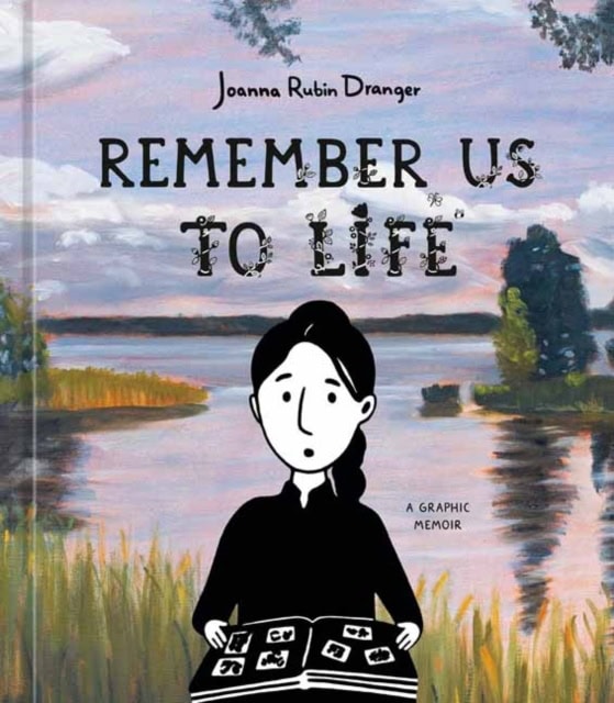 Dranger, Joanna Rubin | Remember Us to Life