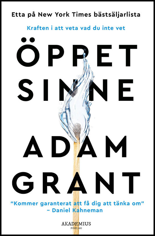 Grant, Adam | Öppet sinne : Kraften i att veta vad du inte vet