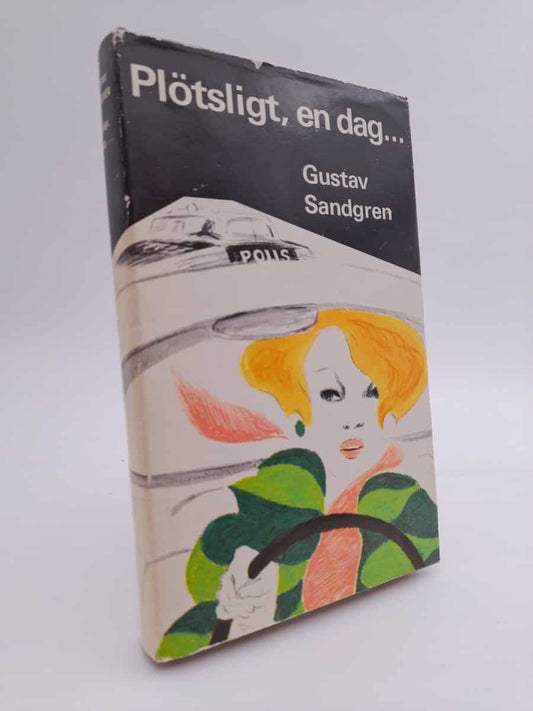 Sandgren, Gustav | Plötsligt en dag...