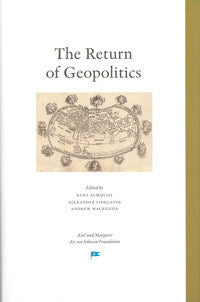Almqvist, Kurt | Linklater, Alexander | Mackenzie, Andrew [red.] | The Return of Geopolitics