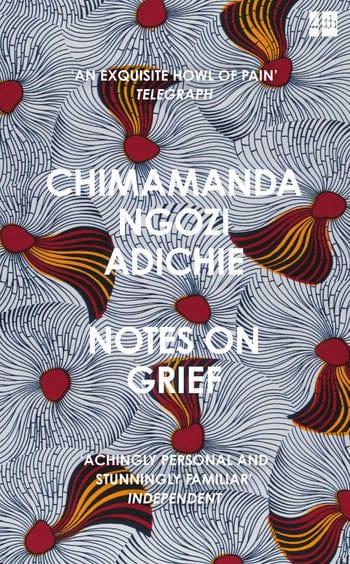 Adichie, Chimamanda Ngozi | Notes on Grief