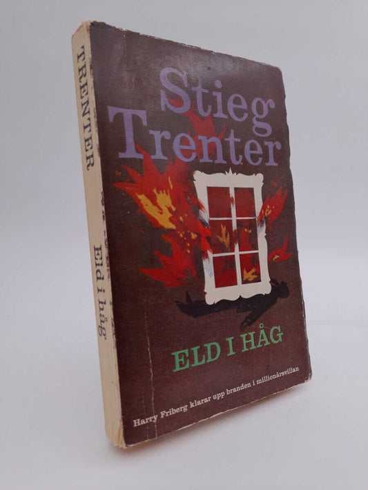 Trenter, Stieg | Eld i håg