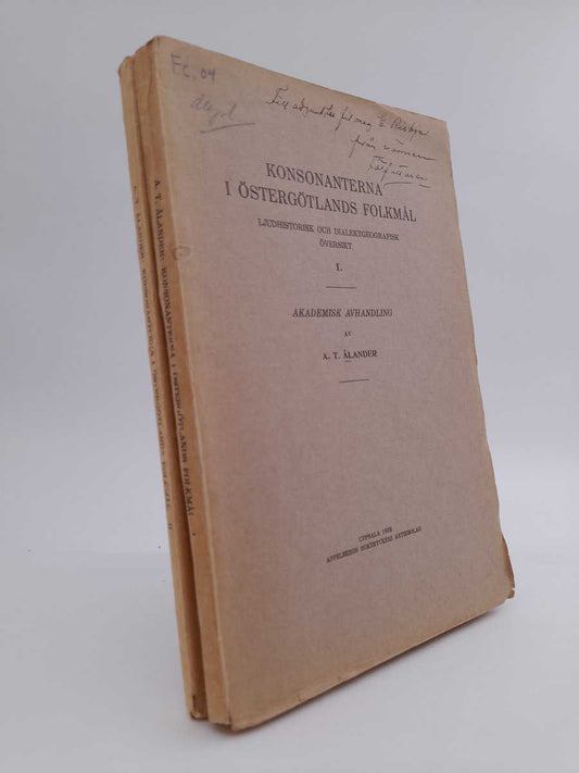 Ålander, A. T. | Konsonanterna i Östergötlands folkmål : Ljudhistorik och dialetgeografisk översikt