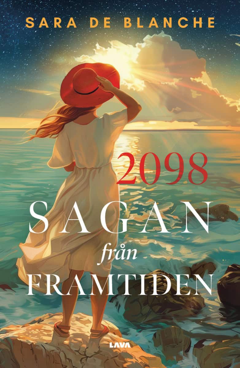 de Blanche, Sara | 2098. Sagan från framtiden