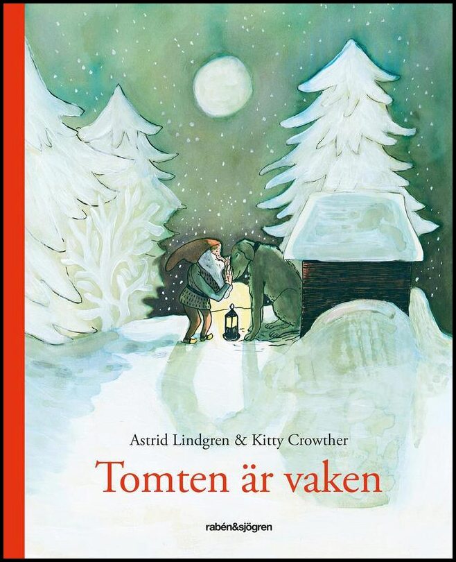 Lindgren, Astrid| Crowther, Kitty | Tomten är vaken