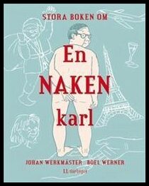 Werkmäster, Johan | Stora boken om en naken karl