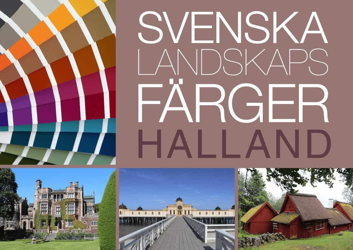 Anderson, Lena | Lindblom, Marja | Svenska Landskapsfärger Halland
