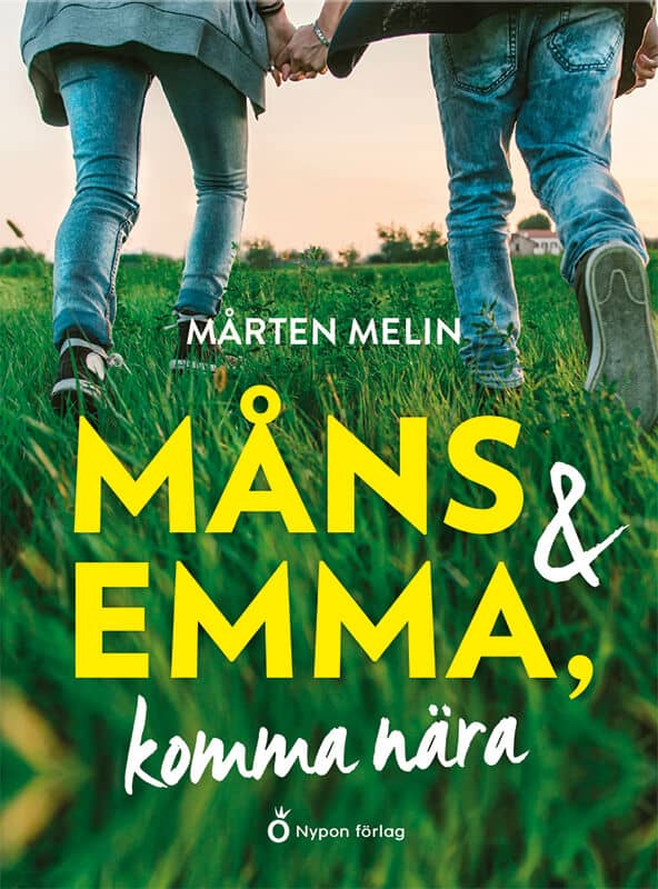 Melin, Mårten | Måns och Emma, komma nära