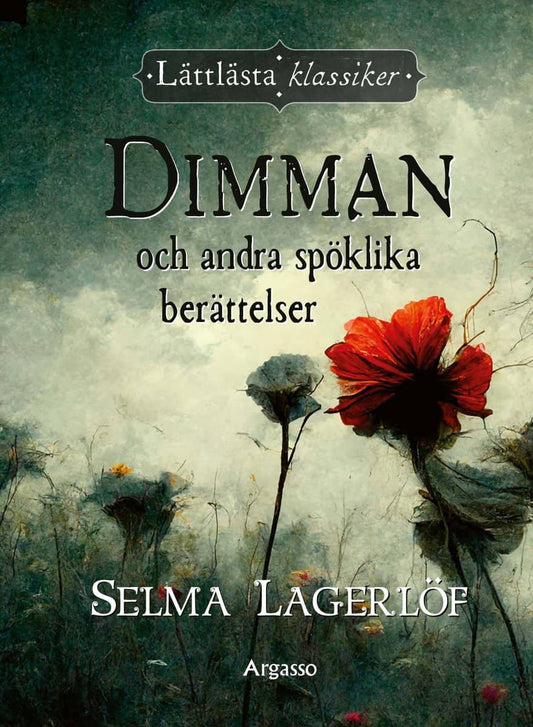 Lagerlöf, Selma | Dimman och andra spöklika berättelser