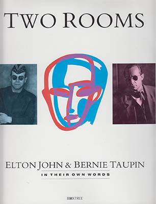 John, Elton | Taupin, Bernie | Two Rooms : Elton John & Bernie Taupin in Their Own Words