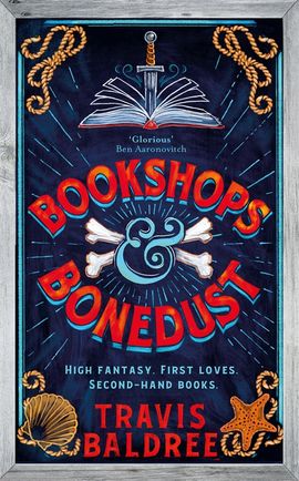 Baldree, Travis | Bookshops & Bonedust