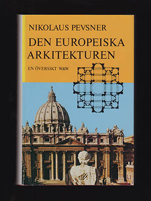 Pevsner, Nikolaus | Den europeiska arkitekturen : En översikt