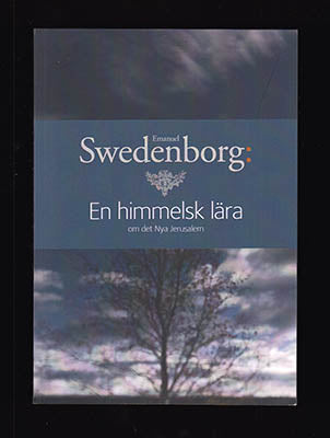 Swedenborg, Emanuel | En himmelsk lära : Om det nya Jerusalem