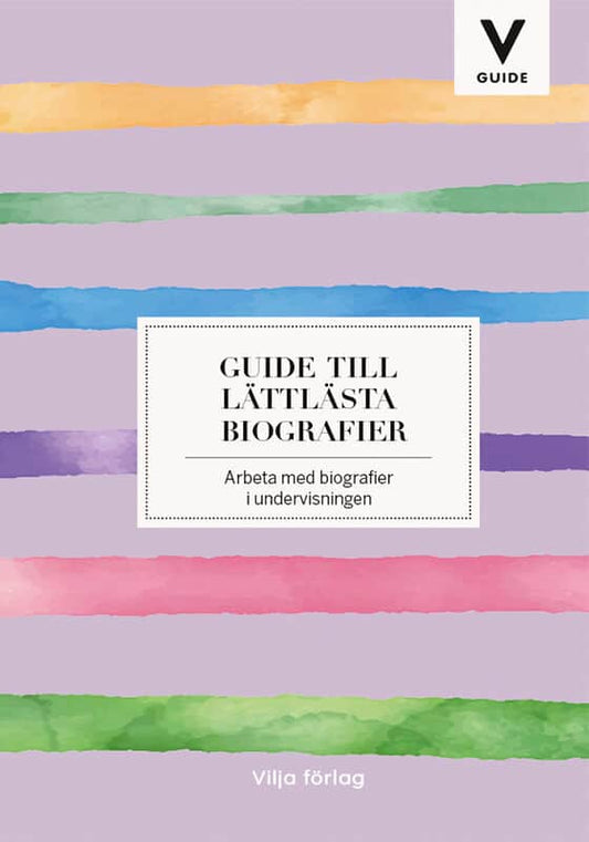 Drewsen, Annelie | Dalén, Cilla | Guide till lättlästa biografier