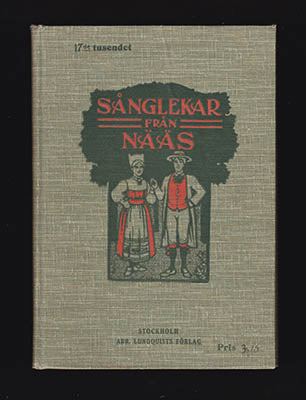 Hellgren, Otto | Sånglekar från Nääs : Enligt uppdrag ordnade och utgifna av Otto Hellgren