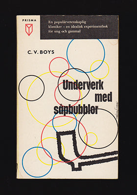 Boys, C. V. (Charles Vernon, 1855-1944) | Underverk med såpbubblor