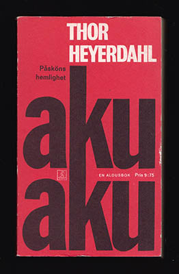 Heyerdahl, Thor | Aku-Aku : Påsköns hemlighet