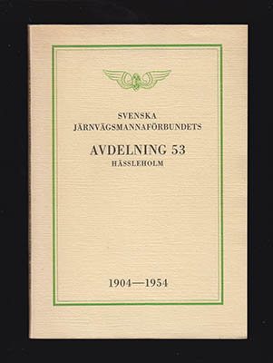 Truedsson, Hans | Svenska järnvägsmannaförbundet : avdelning 53, Hässleholm, 1904-1954