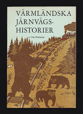 Pihlström, Clas | Värmländska järnvägshistorier