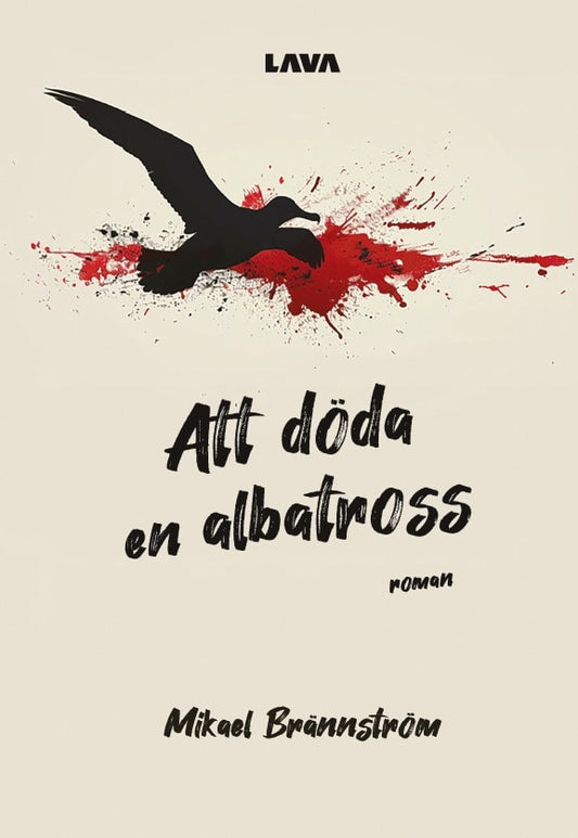 Brännström, Mikael | Att döda en Albatross