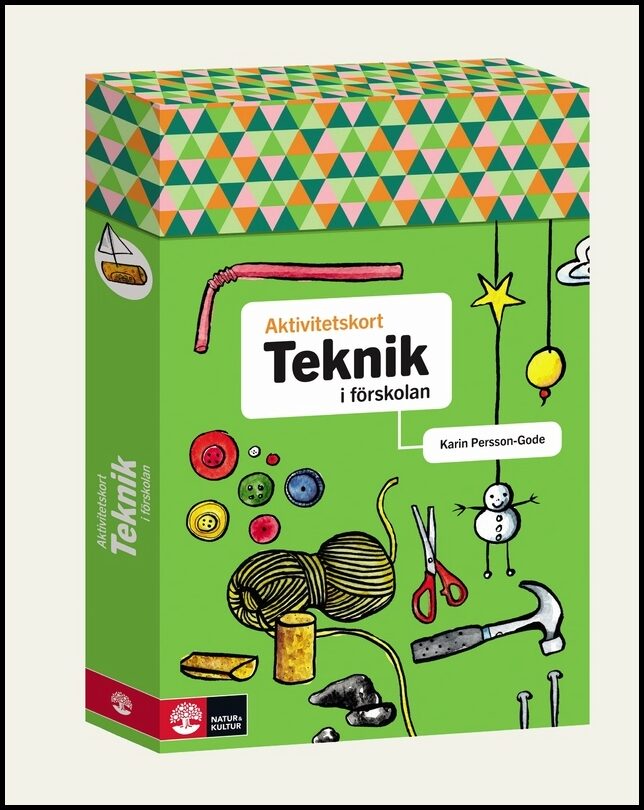 Persson Gode, Karin | Aktivitetskort i förskolan Teknik