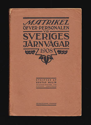 Welin, Gustaf | Matrikel öfver personalen vid Sveriges järnvägar 1908