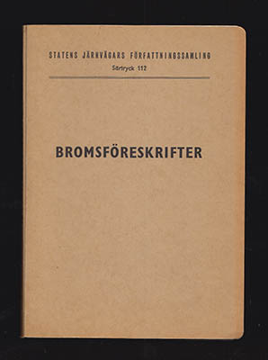 Statens Järnvägars Författningssamling | Bromsföreskrifter : Särtryck 112