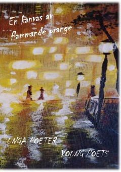 Tyberg, Malin | En kanvas av flammande orange : Unga poeter Young Poets